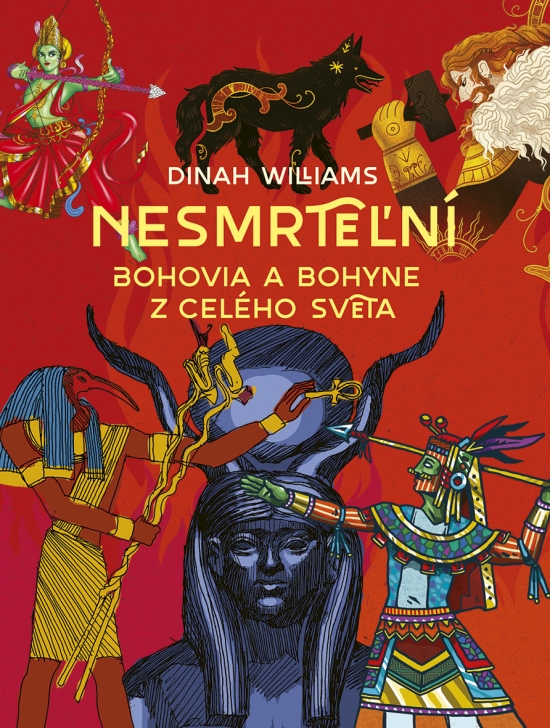 Nesmrteľní: Bohovia a bohyne z celého sveta