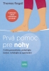 Detail titulu Prvá pomoc pre nohy: Cvičte preventívne, zmierňujte bolesť, vyhýbajte sa operáciám
