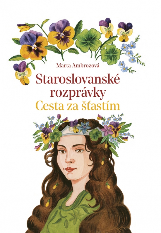 Staroslovanské rozprávky 2: Cesta za šťastím