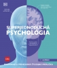 Detail titulu Superjednoduchá psychológia: Podrobná a prehľadná študijná príručka