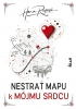 Detail titulu Nestrať mapu k môjmu srdcu
