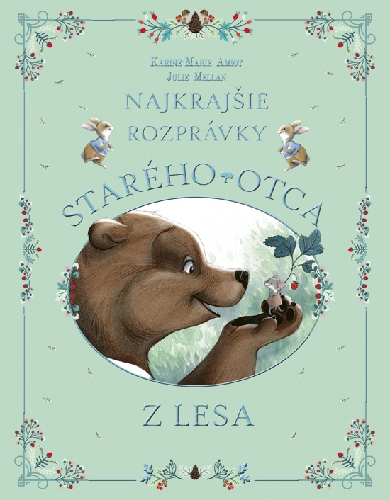 Najkrajšie rozprávky starého otca z lesa