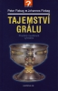 Detail titulu Tajemství Grálu - Prastaré mystérium vyřešeno