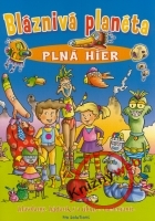 Bláznivá planéta plná hier