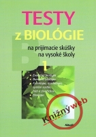 Testy z biológie na prijímacie skúšky na vysoké školy 1