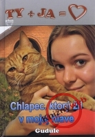 Chlapec, ktorý žil v mojej hlave - Ty + Ja
