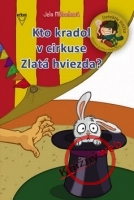 Kto kradol v cirkuse Zlatá hviezda? - Detektív Ihlička