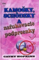Kamošky, schôdzky a nafukovacie podprsenky