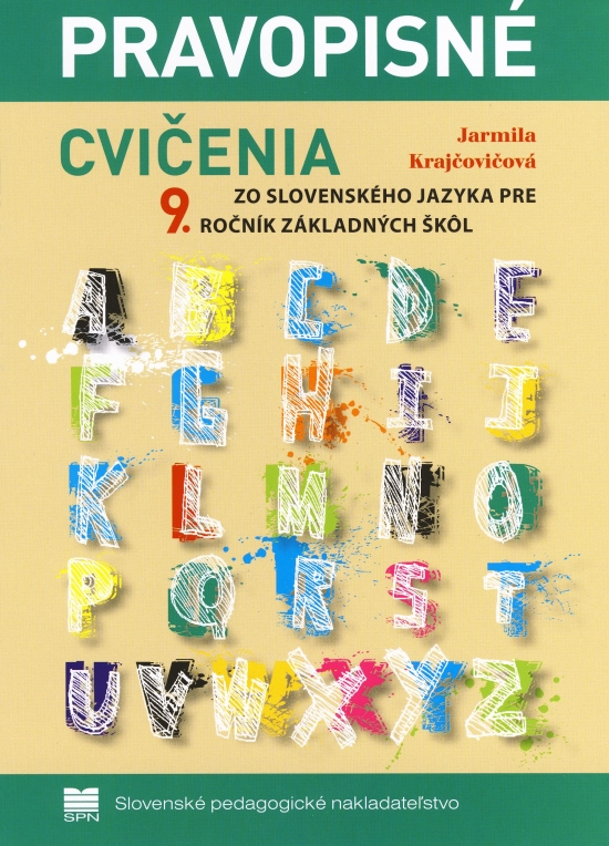 Pravopisné cvičenia k učebnici slovenského jazyka pre 9. ročník ZŠ