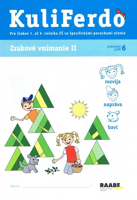 Kuliferdo 6 - Zrakové vnímanie 2