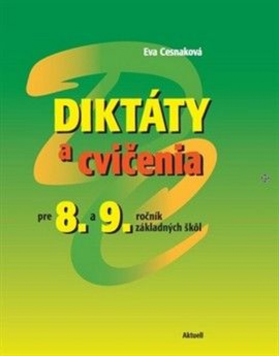 Diktáty a cvičenia pre 8 a 9.ročník základných škôl