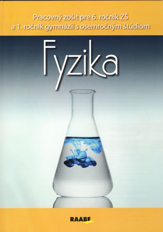 Fyzika pre 6. ročník ZŠ a 1. ročník gymnázií s osemročným štúdiom