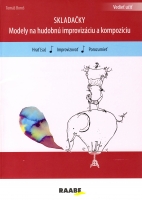 Skladačky - modely na hudobnú improvizáciu a kompozíciu