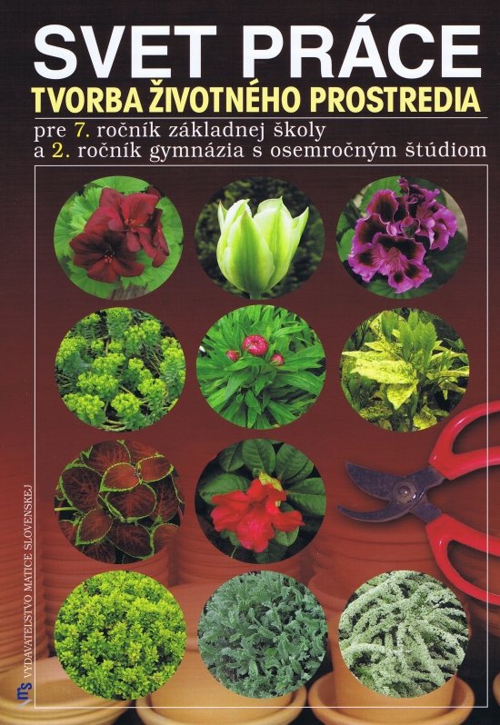 Svet práce: Tvorba životného prostredia pre 7. roč.