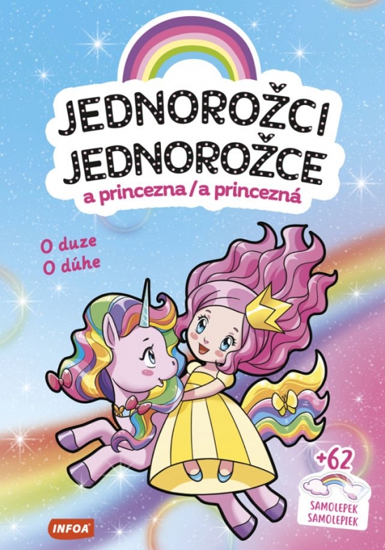 Jednorožce - O dúhe