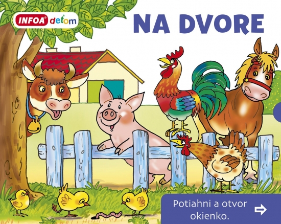 Otvor okienko - Na dvore