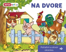 Otvor okienko - Na dvore
