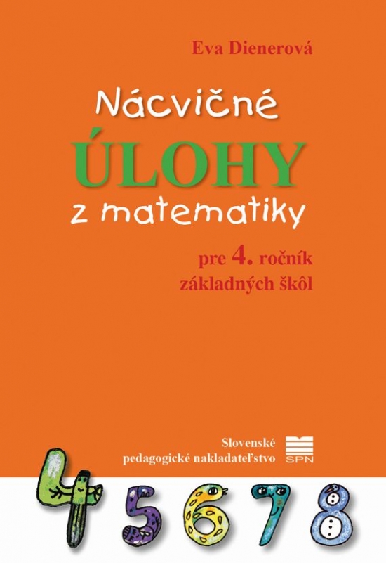 Nácvičné úlohy z matematiky pre 4. ročník ZŠ