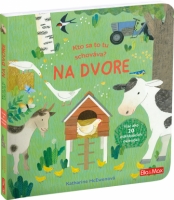 Kto sa tu schováva? - Na dvore