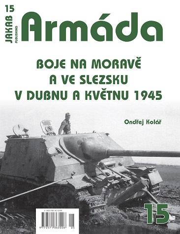 Armda 15 - Boje na Morav a ve Slezsku v dubnu a kvtnu 1945
