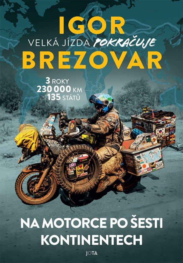 Igor Brezovar. Velk� j�zda pokra�uje