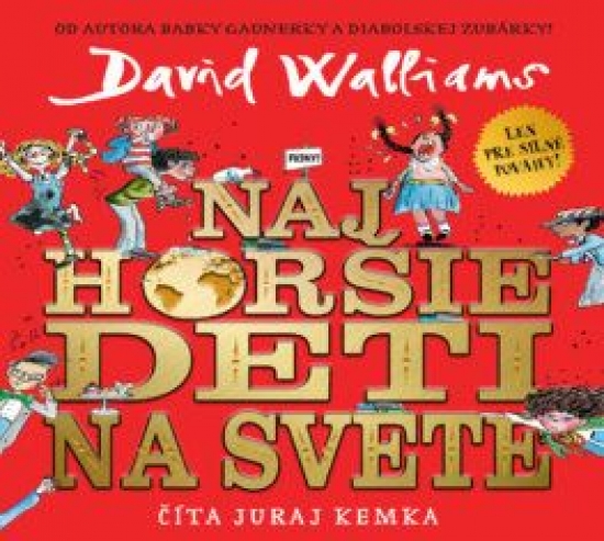 19 Audiokniha - Najhoršie deti na svete (David Walliams) | bux.sk