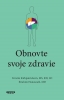 Detail titulu Obnovte svoje zdravie