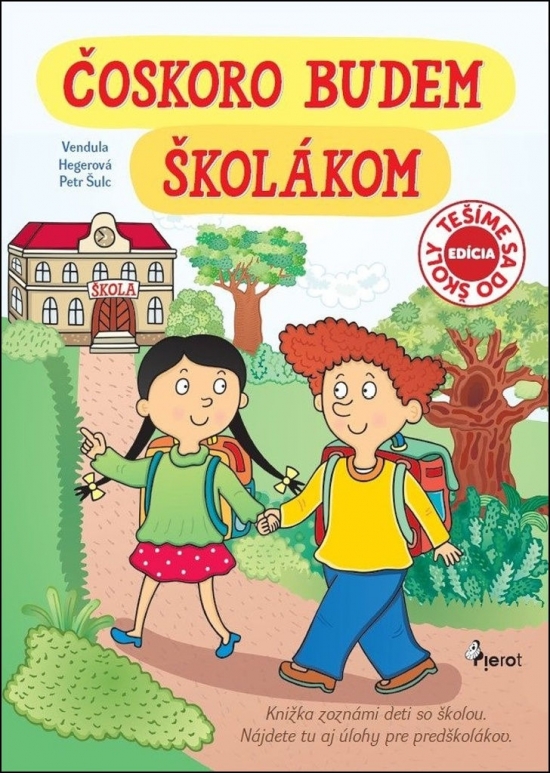 Čoskoro budem školákom