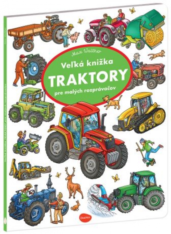 Vel'ká knižka TRAKTORY pre malých rozprávačov