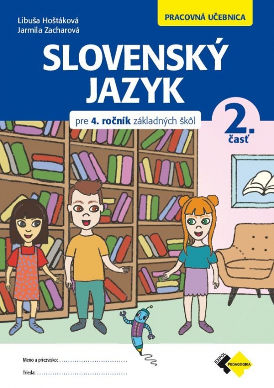 Slovenský jazyk pre 4. ročník ročník ZŠ - 2 časť