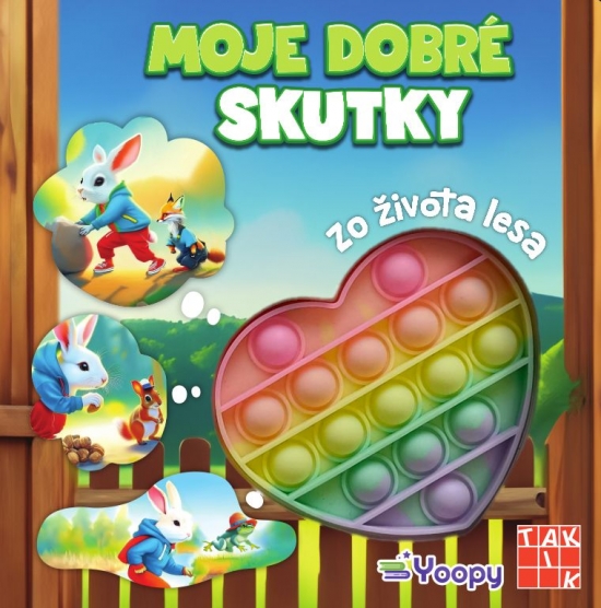 Moje dobré skutky - zo života lesa