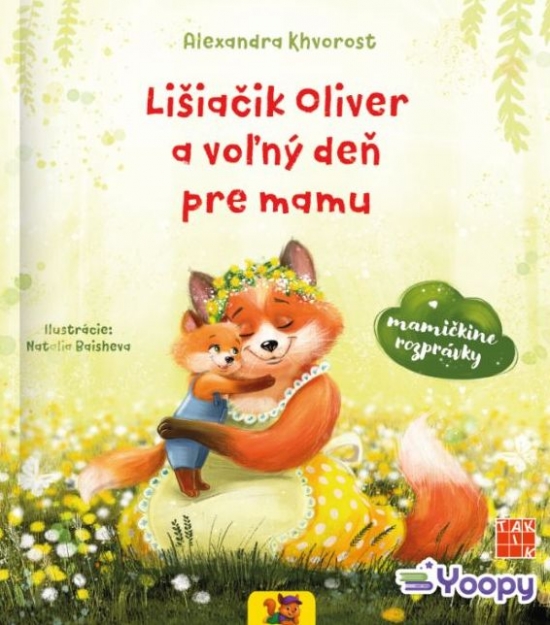 Lišiačik Oliver a voľný deň pre mamu