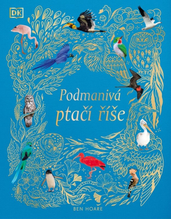 Podmanivá ptačí říše