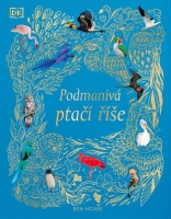 Podmanivá ptačí říše