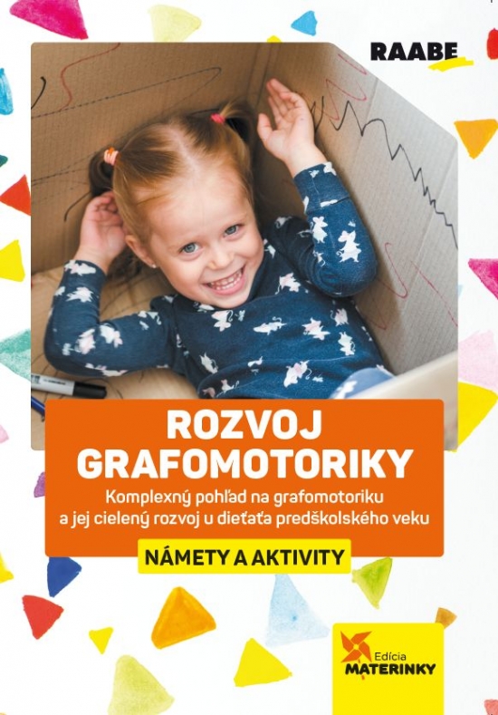 Rozvoj grafomotoriky – námety a aktivity