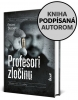 Detail titulu Profesori zločinu (kniha s podpisom)