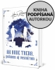 Detail titulu Ak bude treba, pohnem aj vesmírom (kniha s podpisom)
